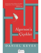 Algernon’a Çiçekler Daniel Keyes - Daniel Keyes - Koridor Yayıncılık