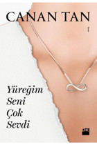 Doğan Kitap Yüreğim Seni Çok Sevdi, Canan Tan, Doğan Kitap, Yüreğim Seni Çok Sevdi Kitabı, 444 Sayfa