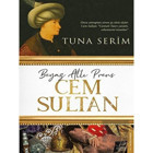 Beyaz Atlı Prens Cem Sultan - Tuna Serim - Destek Yayınları