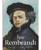 İşte Rembrandt - Jorella Andrews - Hep Kitap
