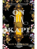 On Bin Kapı - Alix E. Harrow - İthaki Yayınları