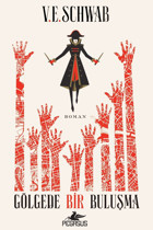 Pegasus Yayınları Gölgede Bir Buluşma - Sihrin Tonları 2 & V. E. Schwab