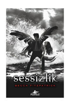 Pegasus Yayınları Sessizlik (Ciltli) Hush Hush Serisi 3 & Becca Fitzpatrick