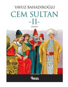 Nesil Yayınları - Cem Sultan 2 - Yavuz Bahadıroğlu