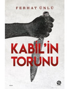 Kabil'in Torunu - Ferhat Ünlü - Sahi Kitap