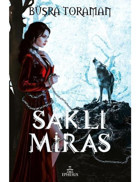Saklı Miras - Büşra Toraman - Ephesus Yayınları