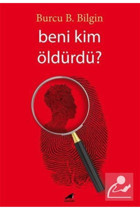 Karakarga Yayınları Beni Kim Öldürdü?