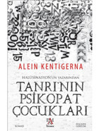 Tanrı'nın Psikopat Çocukları - Alein Kentigerna - Panama Yayıncılık