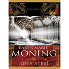 Rüya Ateşi - Ateş Serisi 4.Kitap - Karen Marie Moning - Artemis Yayınları