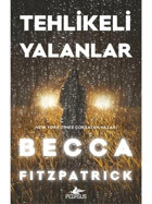 Tehlikeli Yalanlar - Becca Fitzpatrick - Pegasus