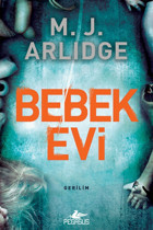 Pegasus Yayınları Bebek Evi - Dedektif Helen Grace Serisi 3 & M. J. Arlidge