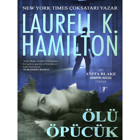 Ölüm Öpücük - Laurell K. Hamilton - Artemis Yayınları