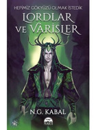 Hepimiz Gökyüzü Olmak İstedik - Lordlar ve Varisler Yeşil Şömiz - N.G. Kabal - Martı Yayınları