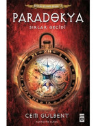 Paradokya Sırlar Geçidi - Gecenin Gizemli Oyunu Serisi 2.Kitap - Cem Gülbent - Timaş Yayınları