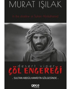 Çöl Engereği - Sultan Abdülhamid'in Gölgesinde - Murat Işılak - Gece Kitaplığı