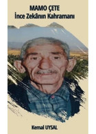 Mamo Çete - İnce Zekanın Kahramanı - Kemal Uysal - Platanus Publishing
