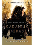 Karanlık Miras - Karanlık Zihinler Serisi 4.Kitap - Alexandra Bracken - Parodi Yayınları