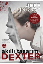 Artemis Yayınları Akıllı Tasarım Dexter, Jeff Lindsay, , Akıllı Tasarım Dexter Kitabı, 347 Sayfa