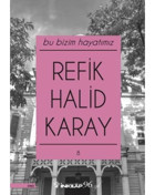 Bu Bizim Hayatımız - Refik Halid Karay - İnkılap Kitabevi