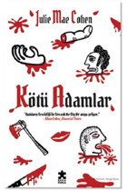 Eksik Parça Yayınları Kötü Adamlar Julie Mae Cohen Kitabı 288 Sayfa Eksik Parça Yayınları