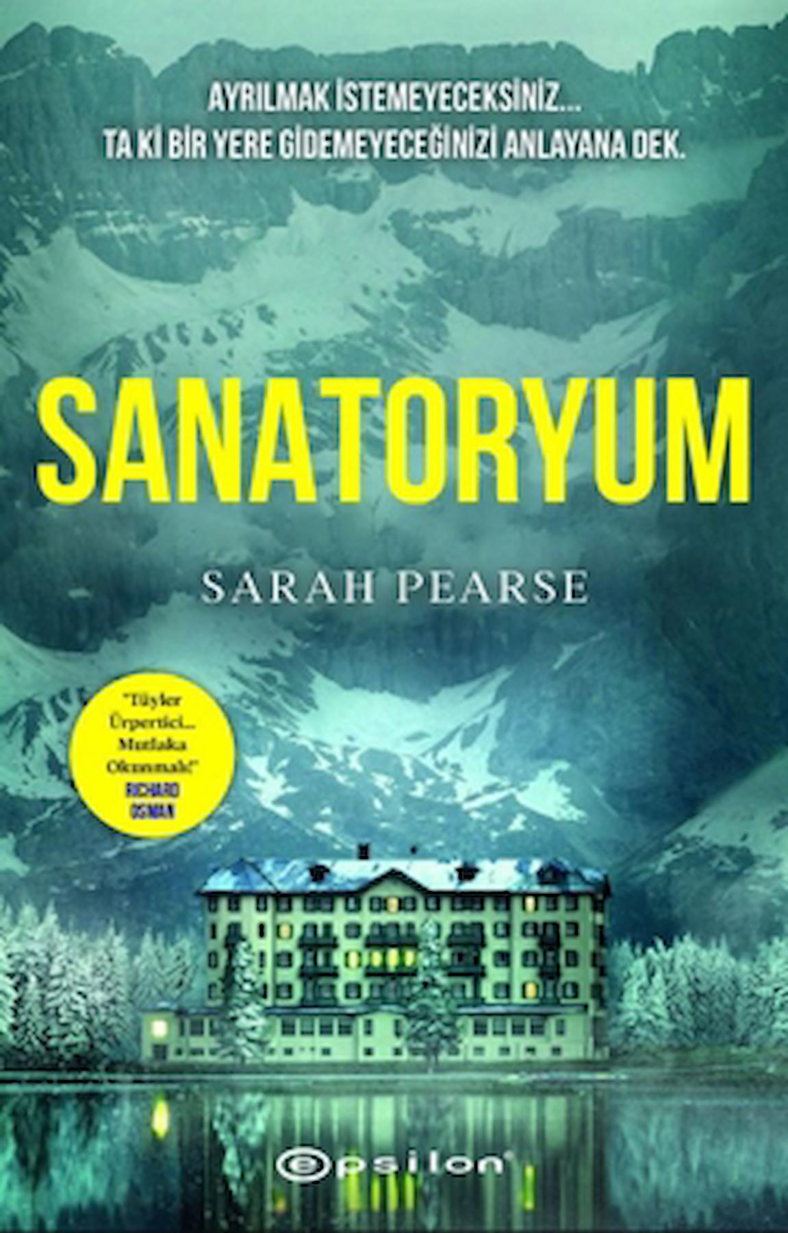 Sanatoryum / Sarah Pearse / Epsilon Yayınevi / 9786254144530