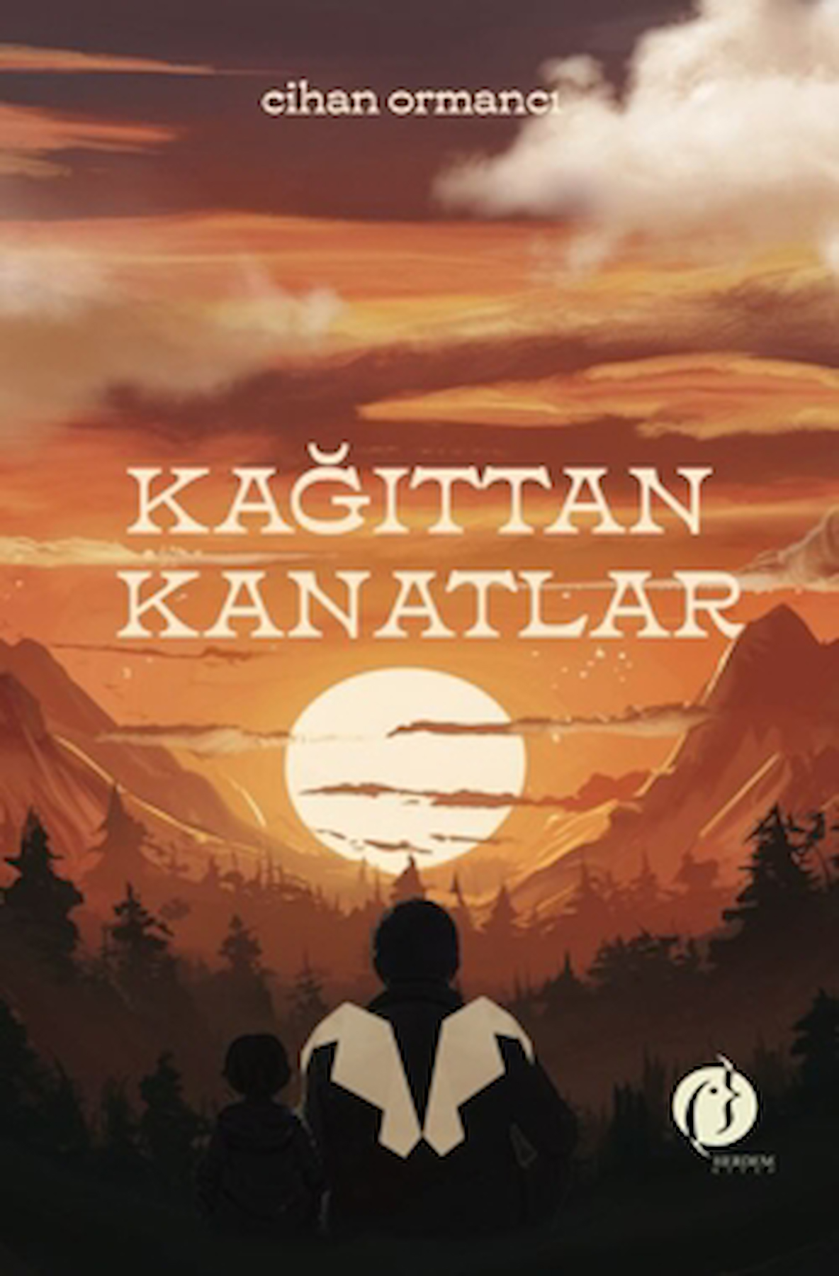 Kağıttan Kanatlar / Cihan Ormancı / Herdem Kitap / 9786256221451