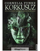 Korkusuz - Taştan Et - Cornelia Funke - Arkadaş Yayıncılık