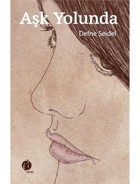Aşk Yolunda - Defne Seidel - Herdem Kitap