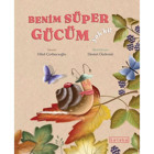 Benim Süper Gücüm Yok ki! - Hilal Çorbacıoğlu - Ketebe