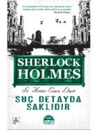Suç Detayda Saklıdır - Sir Arthur Conan Doyle - Martı Yayınları