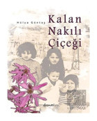 Kalan Nakılı Çiçeği - Hülya Güntaş - Demos Yayınları