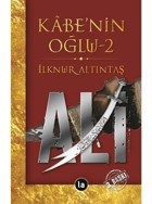Kabenin Oğlu Ali - 2 - İlknur Altıntaş - La Kitap