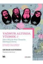 Delidolu Yayınları Yağmur Altında Yüzmek - Dört Büyük Rus Yazarla Edebiyat Dersi