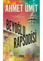 Beyoğlu Rapsodisi - Ahmet Ümit - Yapı Kredi Yayınları