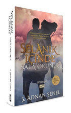 Selanik İçinde Sala Okunur - Ş. Adnan Şenel - Eşik Yayınları