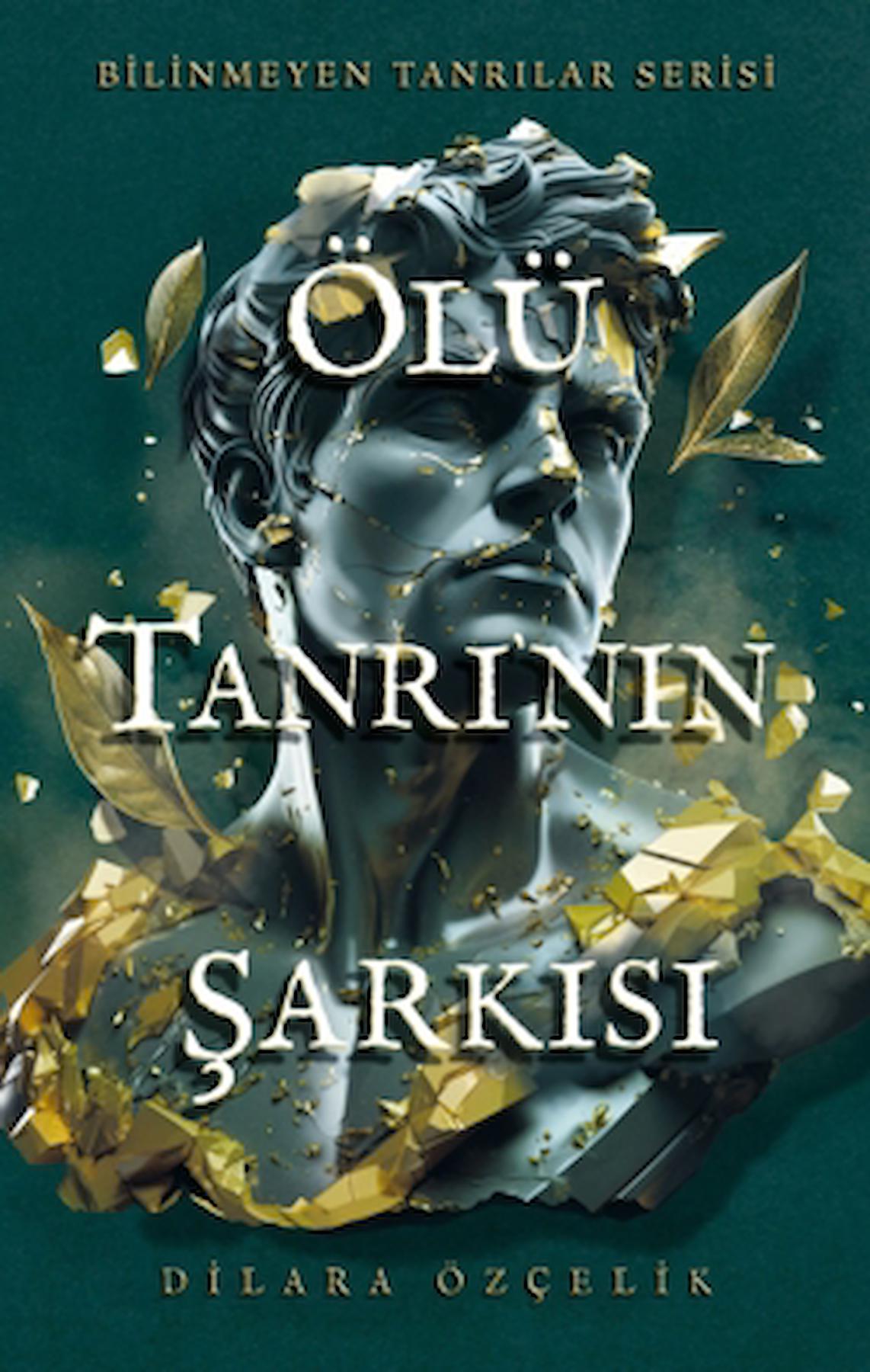 Ölü Tanrı'nın Şarkısı / Dilara Özçelik / Ren Kitap / 9786259944210