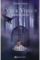 Epsilon Yayınevi Çürük Vişne 2 - Veryansın | Emine Tavuz |