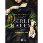Sırlı Kalem-Bezmialem Valide Sultan - Mine Sultan Ünver - Mona