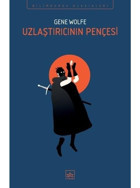 Uzlaştırıcının Pençesi - Gene Wolfe - İthaki Yayınları