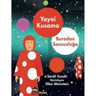 Yayoi Kusama - Buradan Sonsuzluğa - Sarah Suzuki - Marsık Kitap