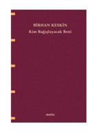 Metis Yayınları Kim Bağışlayacak Beni