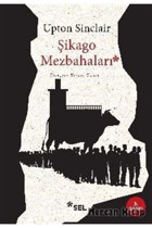 Sel Yayıncılık Şikago Mezbahaları / / Upton Sinclair