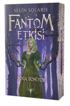 Artemis Yayınları Fantom Etkisi (Ciltli) Selin Solaris Kitabı 416 Sayfa Artemis Yayınları