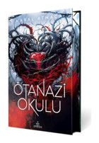 Ötanazi Okulu - Özel Baskı - Maral Atmaca - Ephesus Yayınları