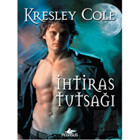 İhtiras Tutsağı - Kresley Cole - Pegasus