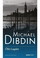 Ölü Lagün - Bir Komiser Zen Macerası 4 - Michael Dibdin - Alfa Yayıncılık