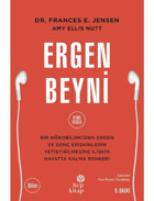 Ergen Beyni - Frances E. Jensen - Amy Ellis Nutt - Hep Kitap