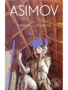 Vakıf ve Dünya - Vakıf Serisi - Isaac Asimov - İthaki Yayınları