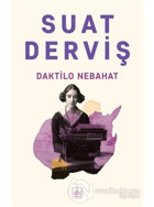 Daktilo Nebahat - Suat Derviş - İthaki Yayınları