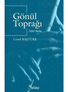Gönül Toprağı - Nail Baba - Cemil Baştürk - Ataç Yayınları